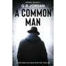A Common Man: Inferno Book 2 - A Highlands and Islands Detective Thriller