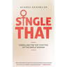 Single That: Dispelling The Top 10 Myths Of The Single Woman