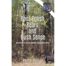 Boot Polish, Bears and Bush Sense: Adventures of a British Columbia Conservation Officer
