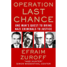 Operation Last Chance: One Man's Quest to Bring Nazi Criminals to Justice