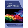 Queer Media Images: Lgbt Perspectives