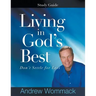 Living in God's Best Study Guide: Don't Settle for Less