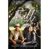 Fall: Can she risk it all and let herself fall?