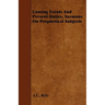 Coming Events And Present Duties, Sermons On Prophetical Subjects