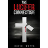 The Lucifer Connection: Special Edition