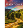 The Picture Book of Rainbows: A Gift Book for Alzheimer's Patients and Seniors with Dementia
