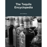 The Tequila Encyclopedia