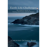 Earth Life Challenges: The Collective Speak on Dealing with Trauma and Life Changes