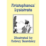 Lysistrata: Illustrated by Aubrey Beardsley