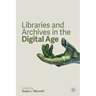 Libraries and Archives in the Digital Age