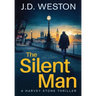 The Silent Man: A British Detective Crime Thriller