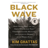 Black Wave: Saudi Arabia, Iran, and the Forty-Year Rivalry That Unraveled Culture, Religion, and Collective Memory in the Middle East
