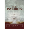 The Invisibles: The Untold Story of African American Slaves in the White House