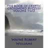The Book of Cryptic Crossword Puzzles Volume Two