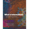 What is Information?: Propagating Organization in the Biosphere, Symbolosphere, Technosphere and Econosphere