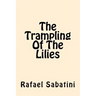 The Trampling of the Lilies