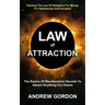 Law Of Attraction: The Basics Of Manifestation Secrets To Attract Anything You Desire (Hacking The Law Of Attraction For Money For Satisf