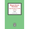 Wilson County, Tennessee Deeds, Marriages and Wills, 1800-1902.