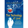 The Technology of Love: Successful Strategies for Low Maintenance Relationships