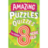 Amazing Puzzles and Quizzes for Every 8 Year Old