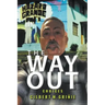 The Way Out: Choices