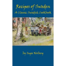 Recipes of Sweden: A Classic Swedish Cookbook (Good Food from Sweden)