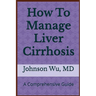 How To Manage Liver Cirrhosis
