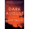Dark August