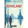 Echoland: Book 1 of the WW2 spy series set in neutral Ireland