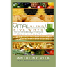The Vital Blend: 5 Ways To Dramatically Improve Your Health