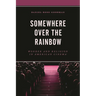 Somewhere Over the Rainbow: Wonder and Religion in American Cinema