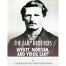 The Earp Brothers: Wyatt, Virgil and Morgan Earp
