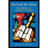 The Faith We Affirm: Basic Beliefs of Disciples of Christ