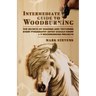 Intermediate Guide to Woodburning: The Secrets of Shading and Texturing Every Pyrography Artist Should Know + 9 Woodburning Projects