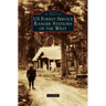 Us Forest Service Ranger Stations of the West