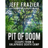 Pit of Doom: Escape from a Galapagos Death Camp (Bilingual, English/Spanish)