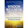 Wisdom Wellness and Redefining Work