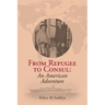 From Refugee to Consul: An American Adventure