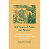 St. Francis of Assisi and Nature: Tradition and Innovation in Western Christian Attitudes Toward the Environment