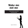 Make me not me: Product stories as sales driver and identity builder
