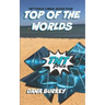 Top Of The Worlds