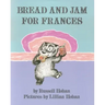 Bread and Jam for Frances