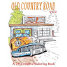 Old Country Road: Adult coloring book