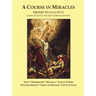 A Course in Miracles Urtext Manuscripts Complete Seven Volume Combined Edition