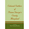 Colonial Settlers of Prince George's County, Maryland
