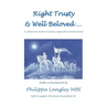 Right Trusty and Well Beloved...