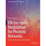 Electro-Optic Modulation for Photonic Networks: Precise and High-Speed Control of Lightwaves