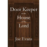 A Door Keeper in the House of the Lord