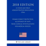 Human Subject Protection - Acceptance of Data from Clinical Investigations for Medical Devices (Us Food and Drug Administration Regulation) (Fda) (201
