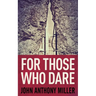 For Those Who Dare